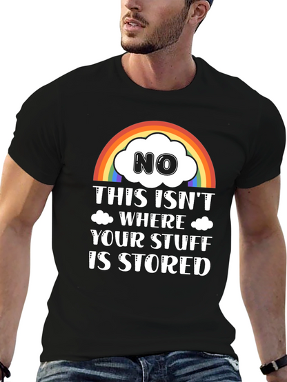 Funny Rainbow Cloud T-Shirt: Not Your Storage!