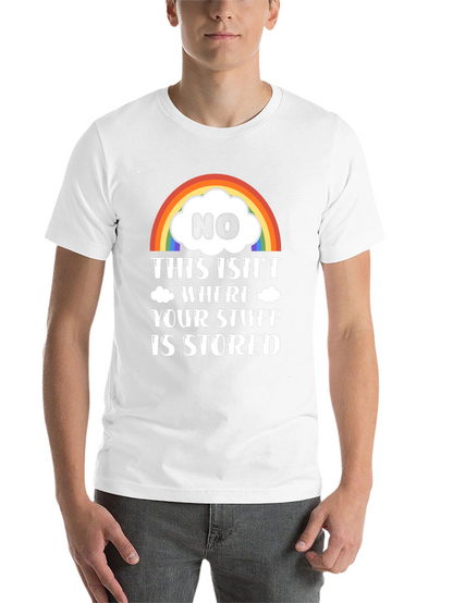 Funny Rainbow Cloud T-Shirt: Not Your Storage!
