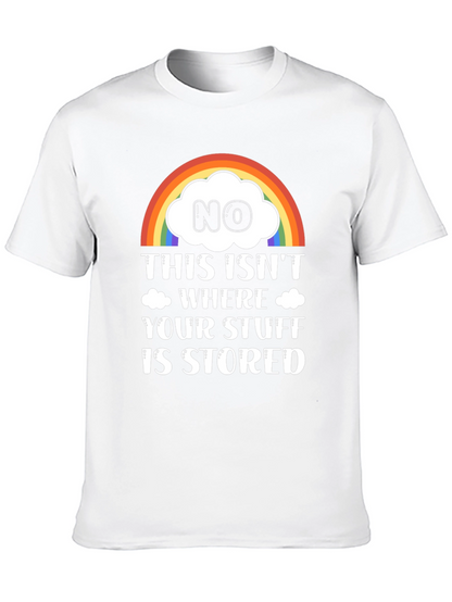 Funny Rainbow Cloud T-Shirt: Not Your Storage!
