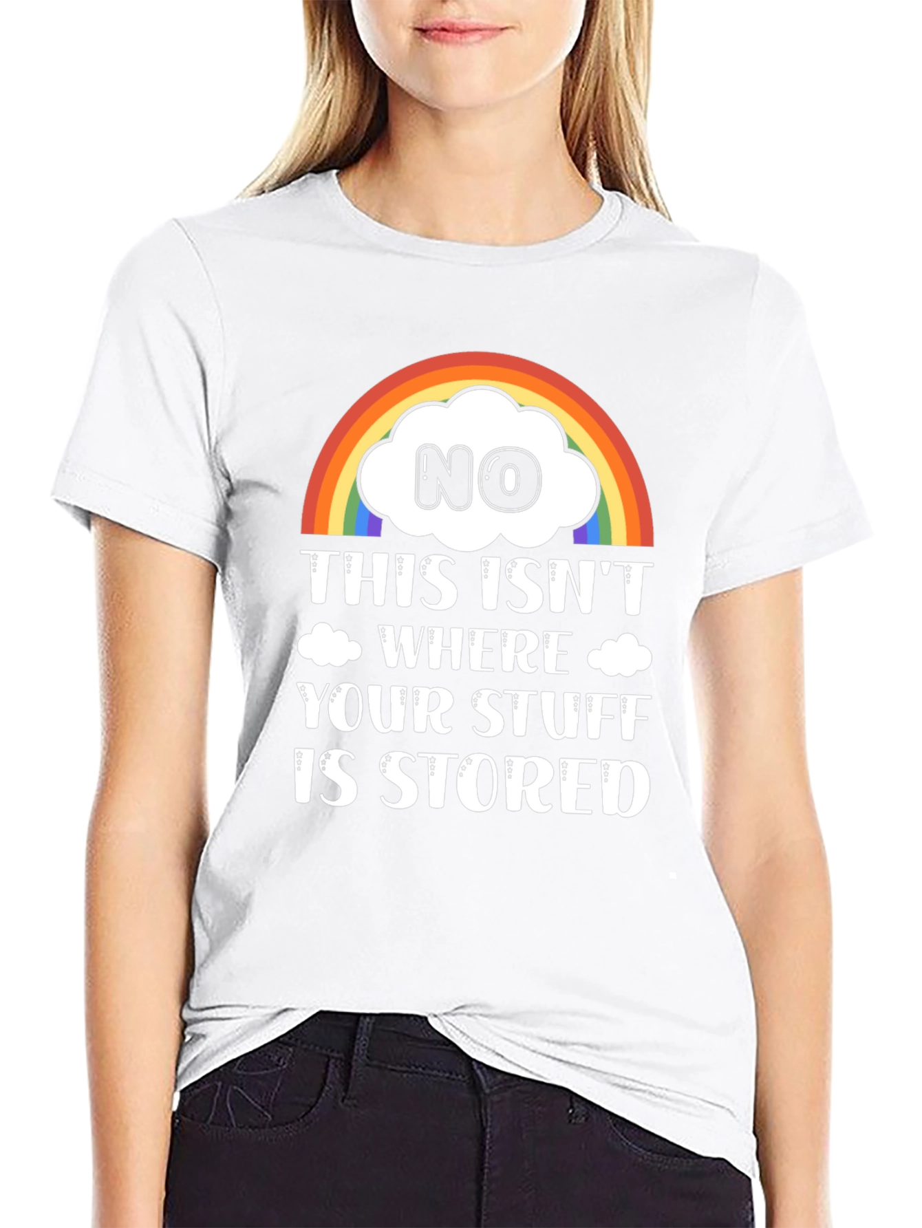 Funny Rainbow Cloud T-Shirt: Not Your Storage!