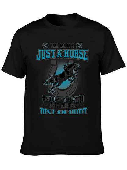 Just a Horse Tee - Animal Lover T-Shirt