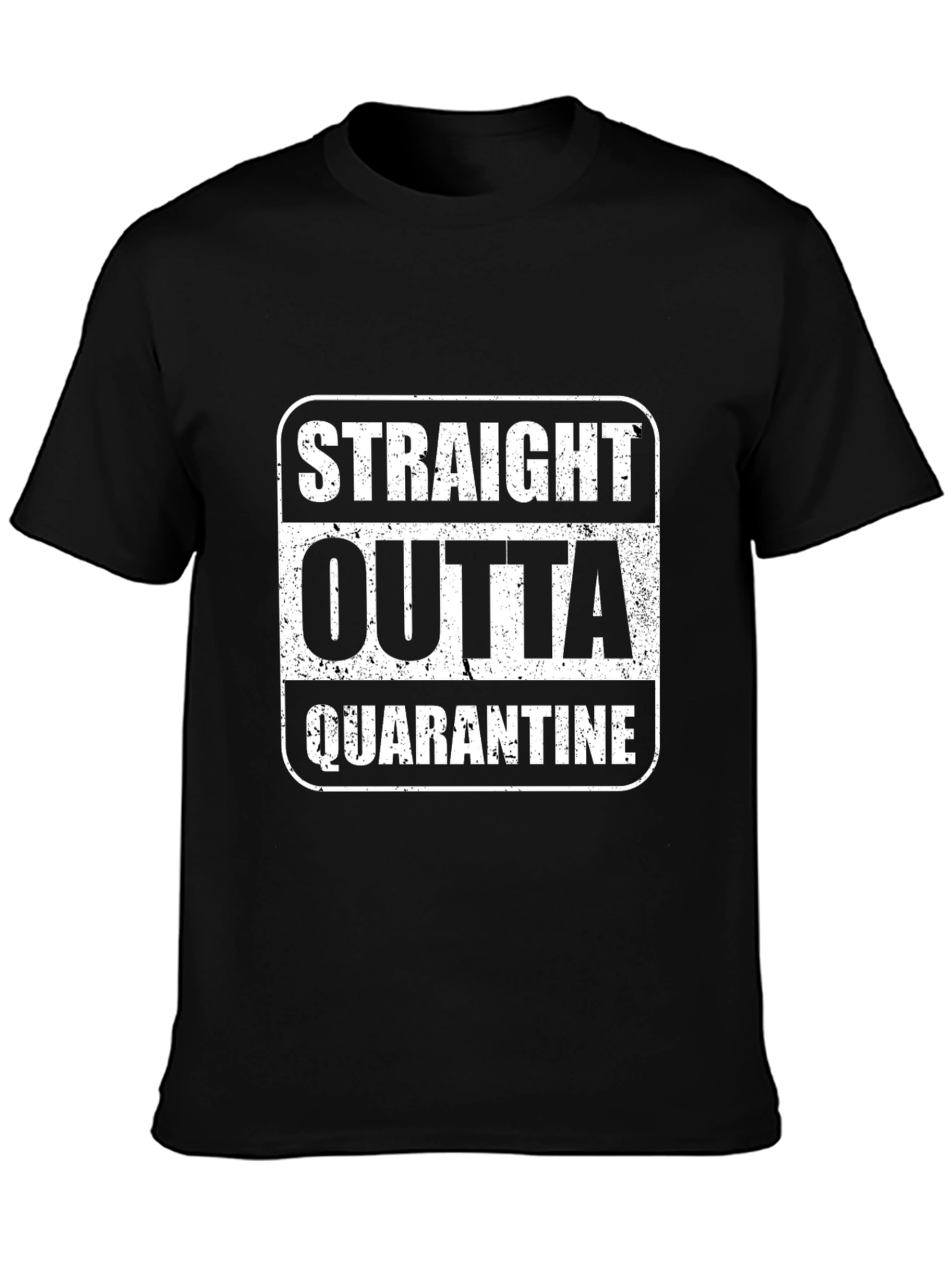 Straight Outta Quarantine T-Shirt Black