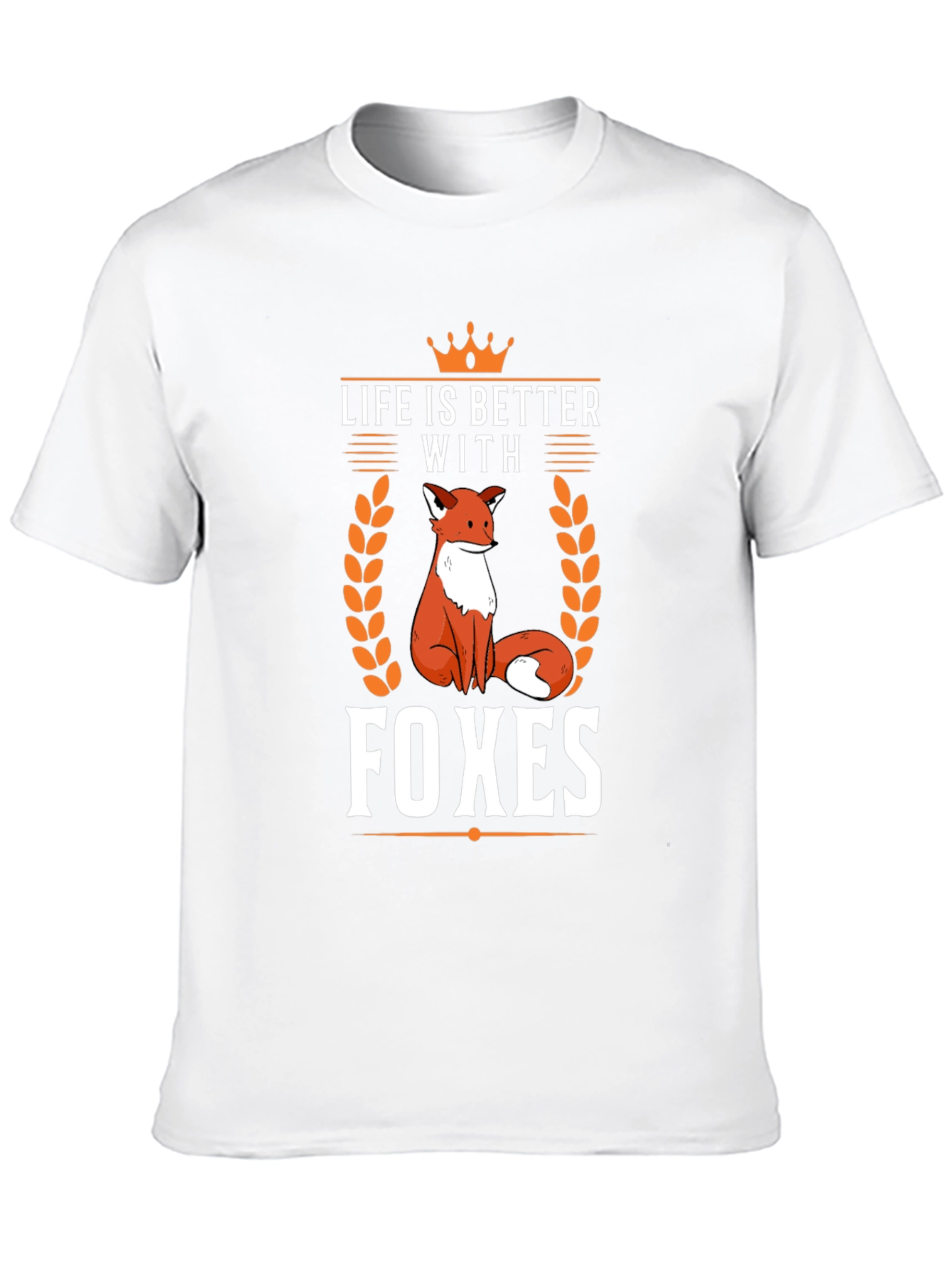 Life is Better with Foxes T-Shirt