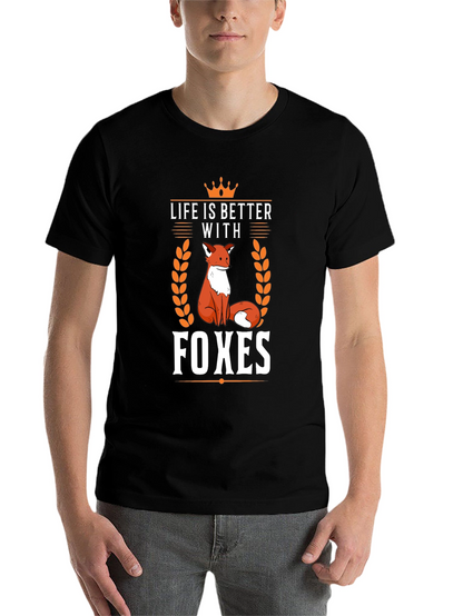 Life is Better with Foxes T-Shirt