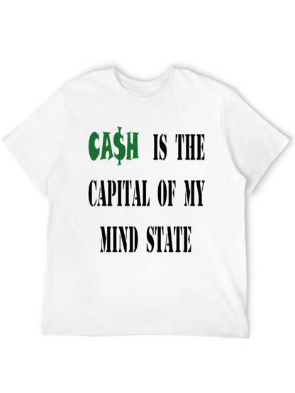 Cash is the Capital T-Shirt Funny Money Graphic Tee