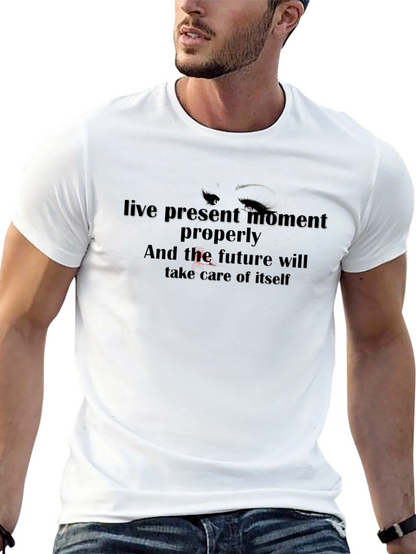 Live Present Moment T-Shirt