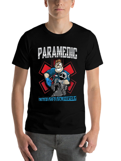 Paramedic Defeat Death Everyday T-Shirt