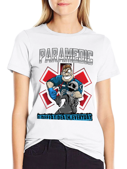 Paramedic Defeat Death Everyday T-Shirt