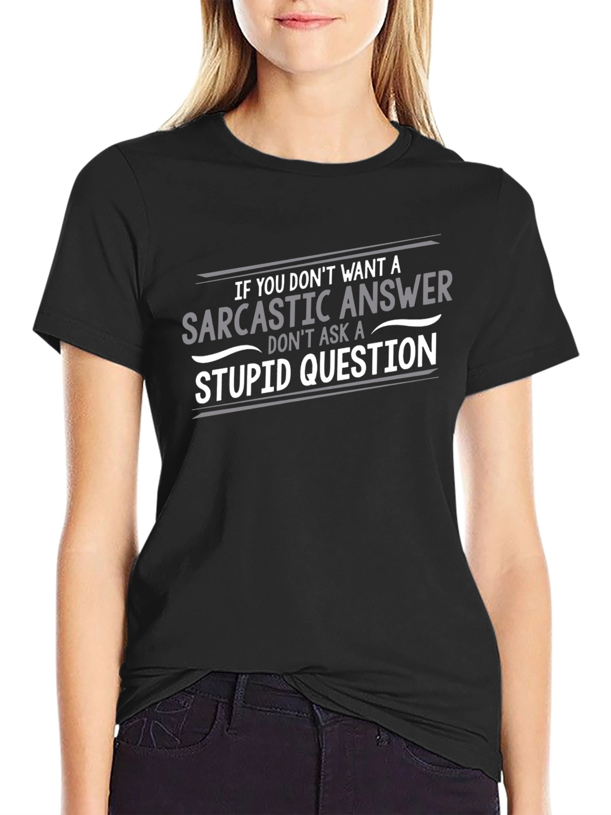 Sarcastic Answer Black T-Shirt Funny Quote Tee
