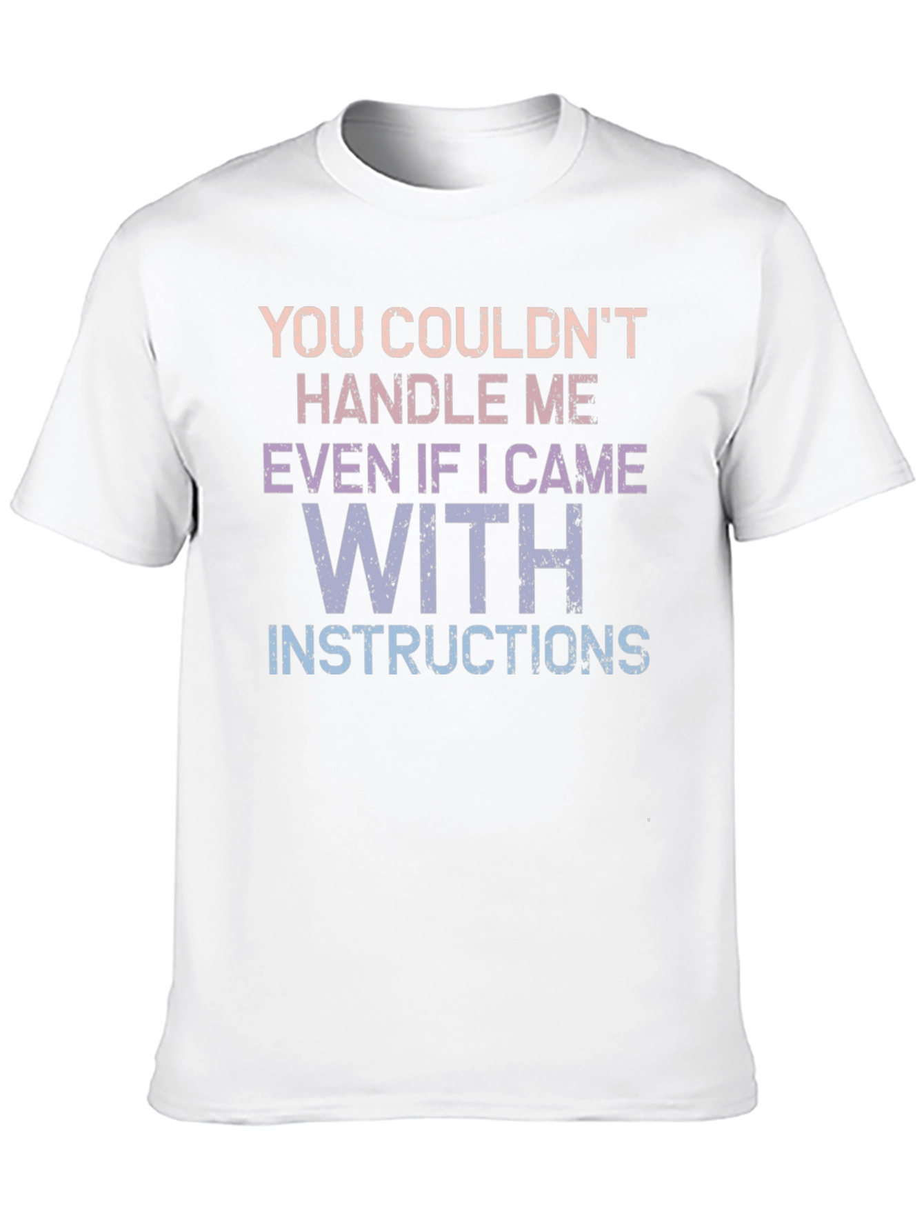 Handle Me T-Shirt - Funny Sarcastic Tee