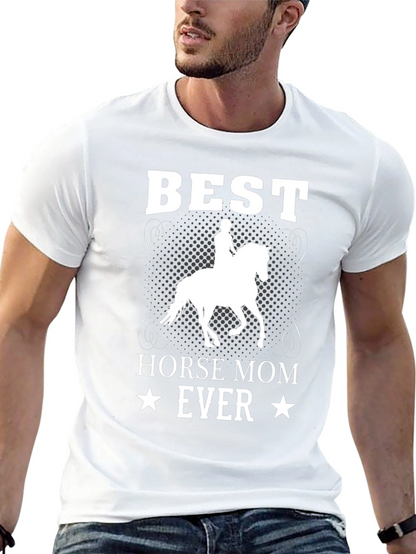 Best Horse Mom Ever T-Shirt - Equestrian Tee