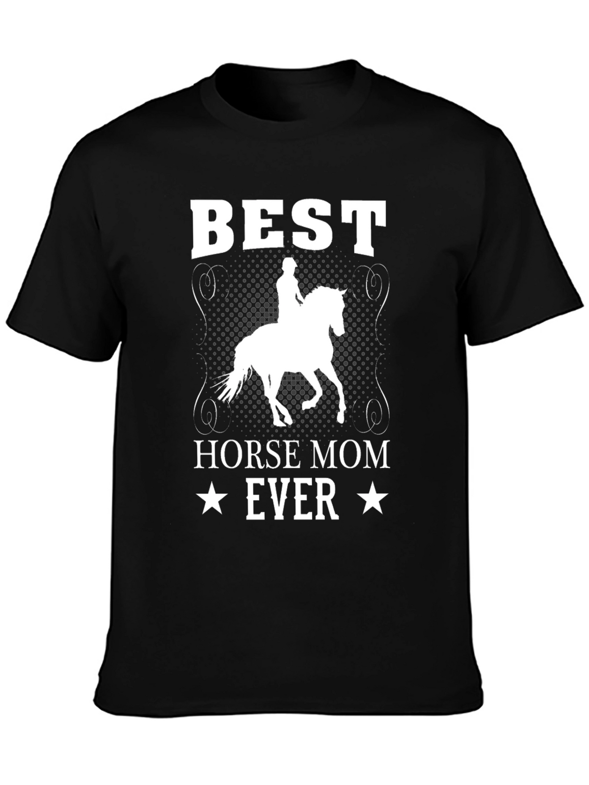 Best Horse Mom Ever T-Shirt - Equestrian Tee