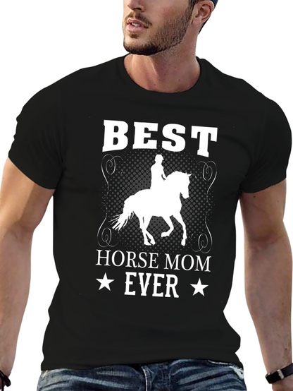 Best Horse Mom Ever T-Shirt - Equestrian Tee