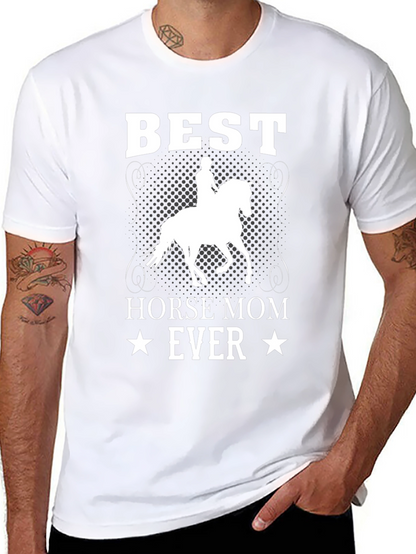Best Horse Mom Ever T-Shirt - Equestrian Tee