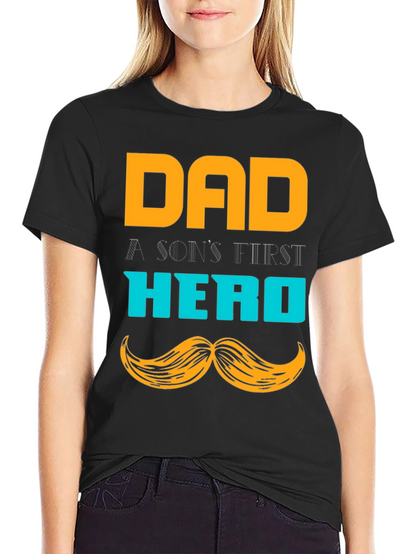 Dad Hero T-Shirt - A Sons First Hero Tee