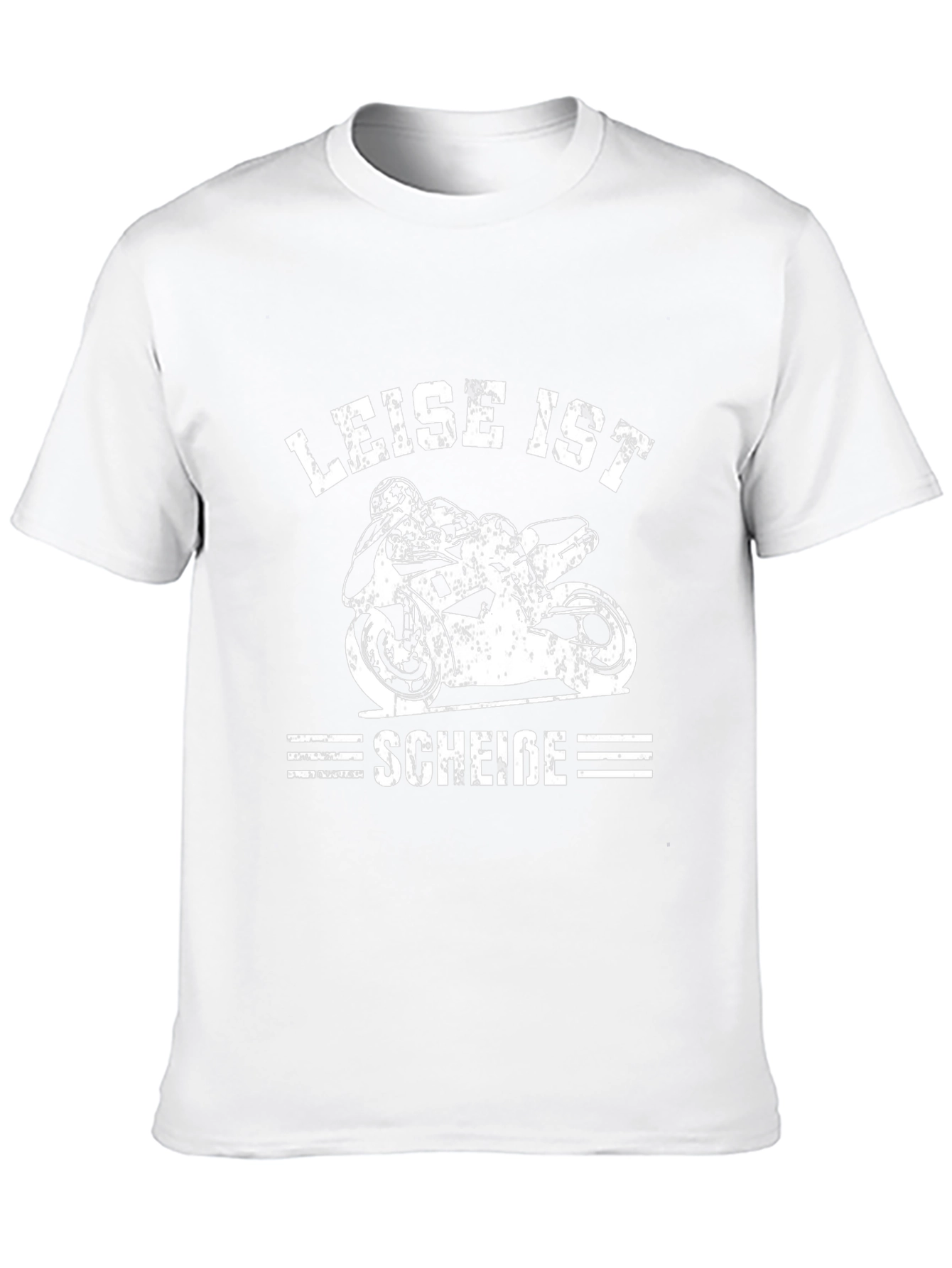 Leise Ist Schei?e Motorcycle T-Shirt