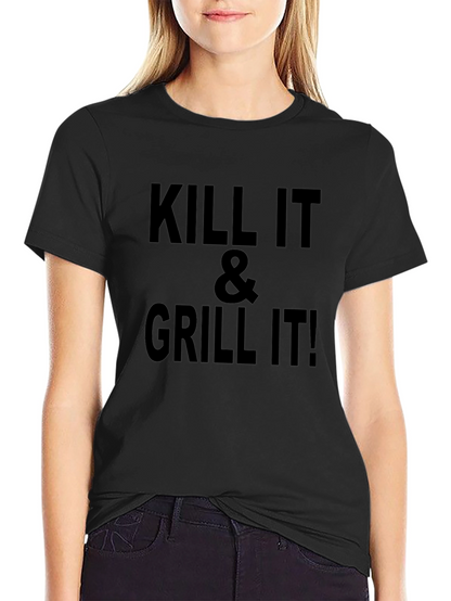 Kill It & Grill It T-Shirt