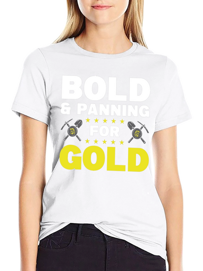 Bold & Panning for Gold Graphic Tee