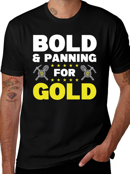 Bold & Panning for Gold Graphic Tee