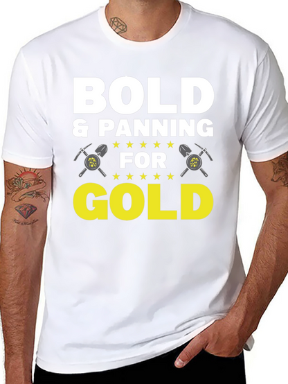 Bold & Panning for Gold Graphic Tee