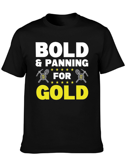 Bold & Panning for Gold Graphic Tee