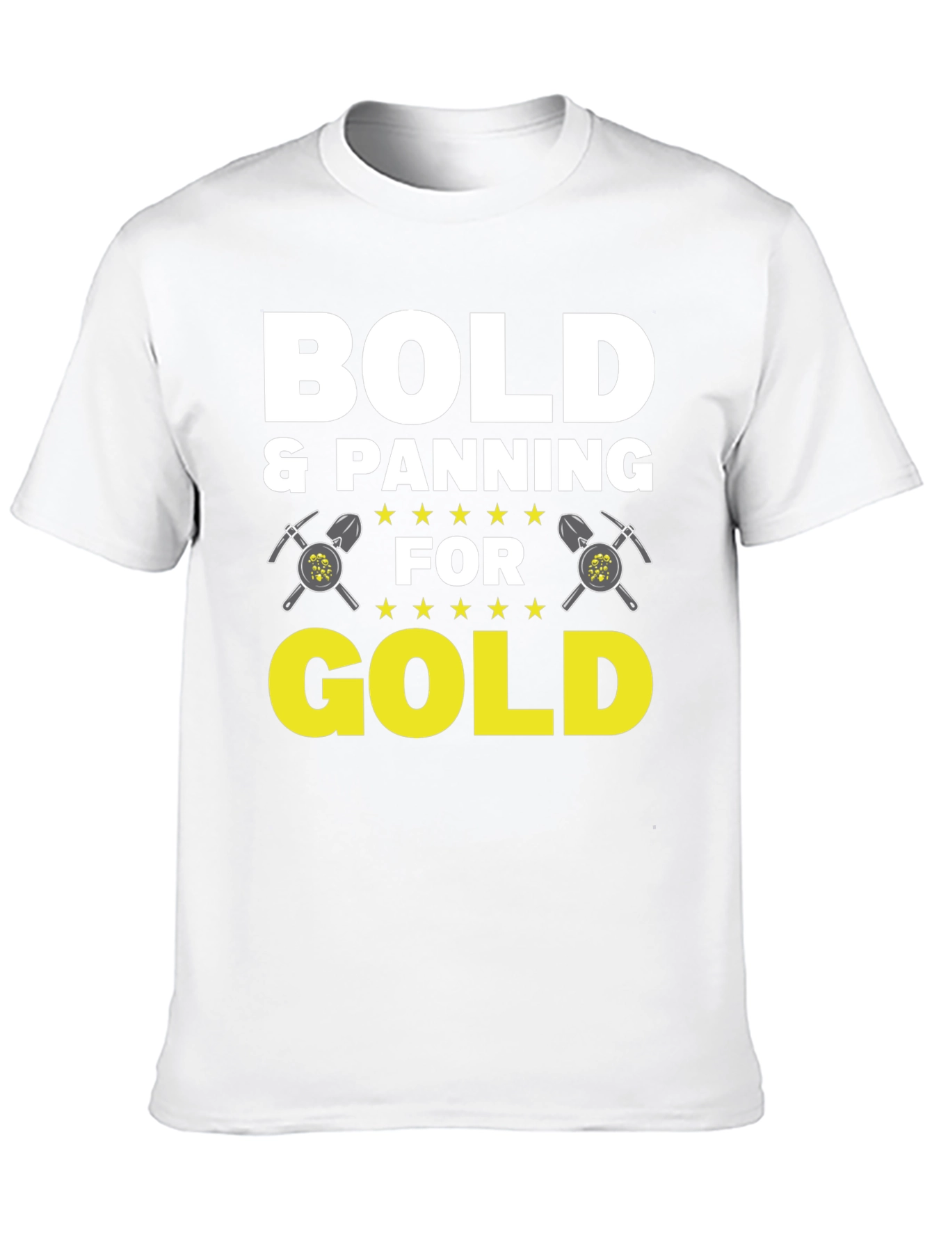 Bold & Panning for Gold Graphic Tee