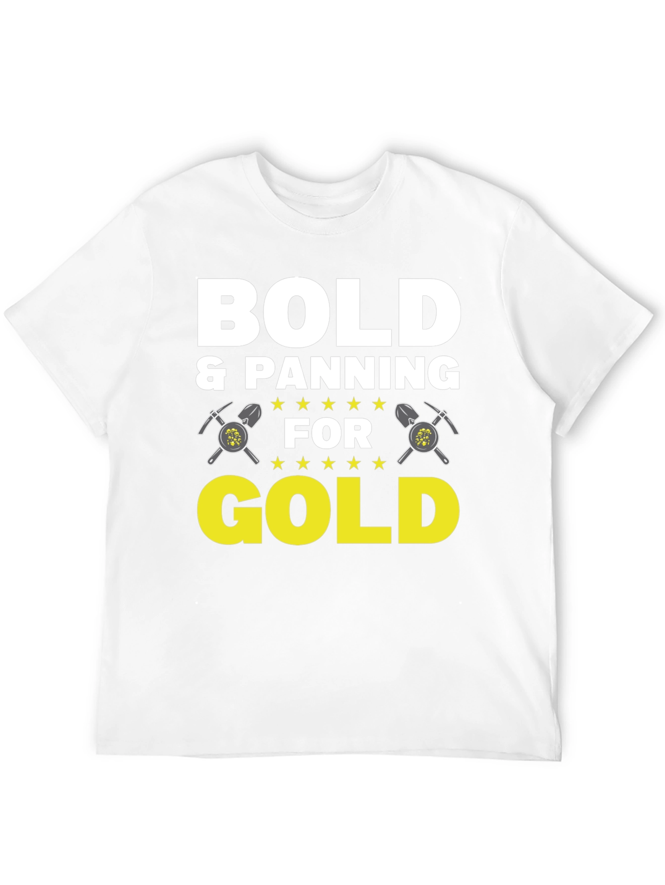 Bold & Panning for Gold Graphic Tee
