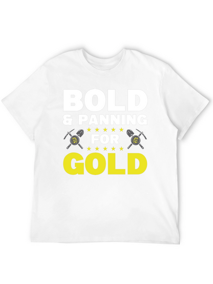 Bold & Panning for Gold Graphic Tee
