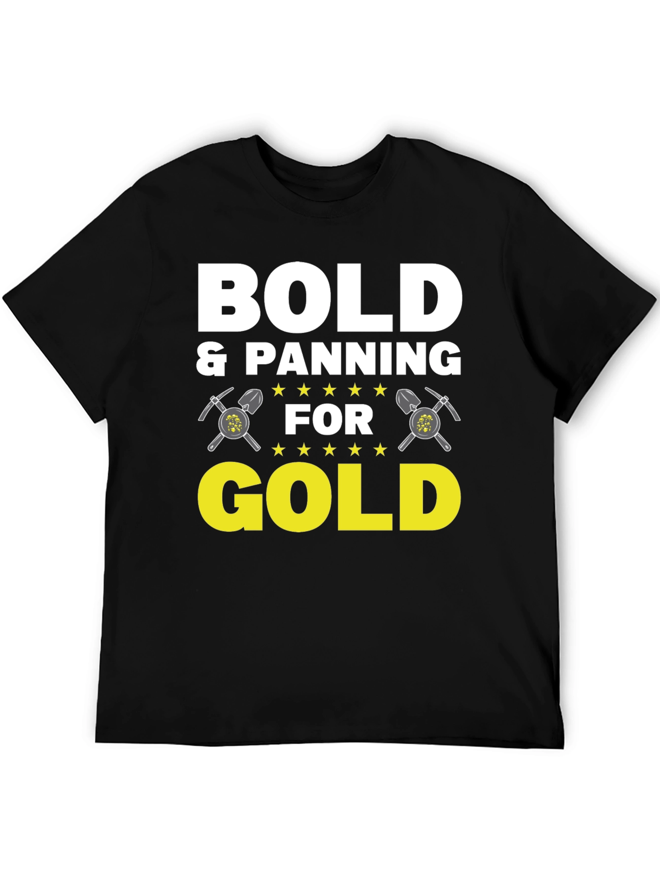 Bold & Panning for Gold Graphic Tee