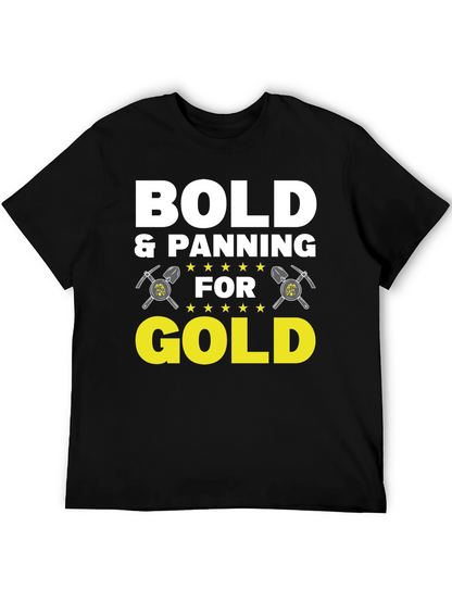 Bold & Panning for Gold Graphic Tee