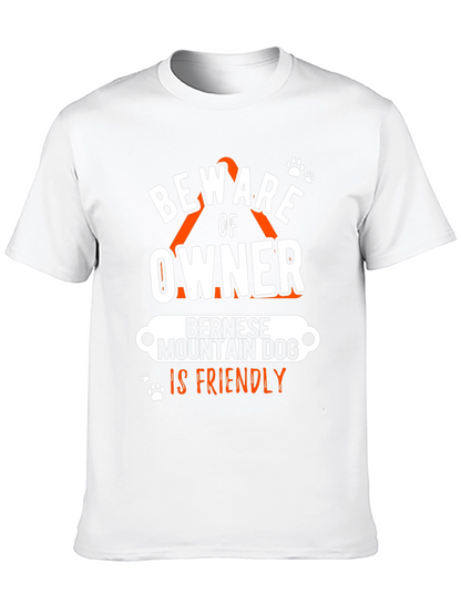 Beware Owner Bernese Mountain Dog T-Shirt