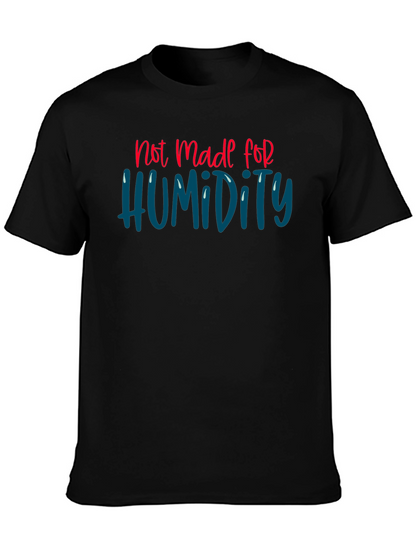 Not Made For Humidity Graphic Tee