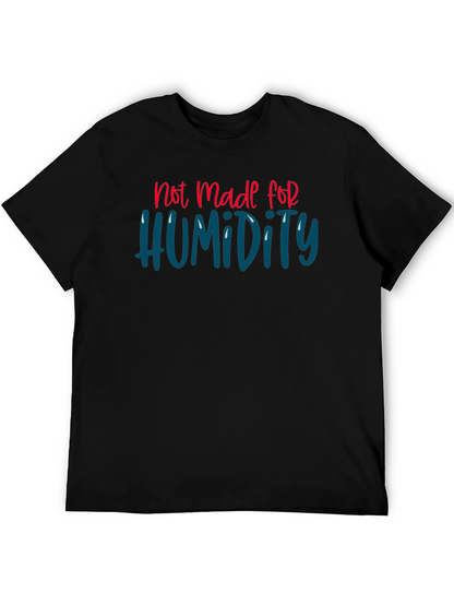 Not Made For Humidity Graphic Tee