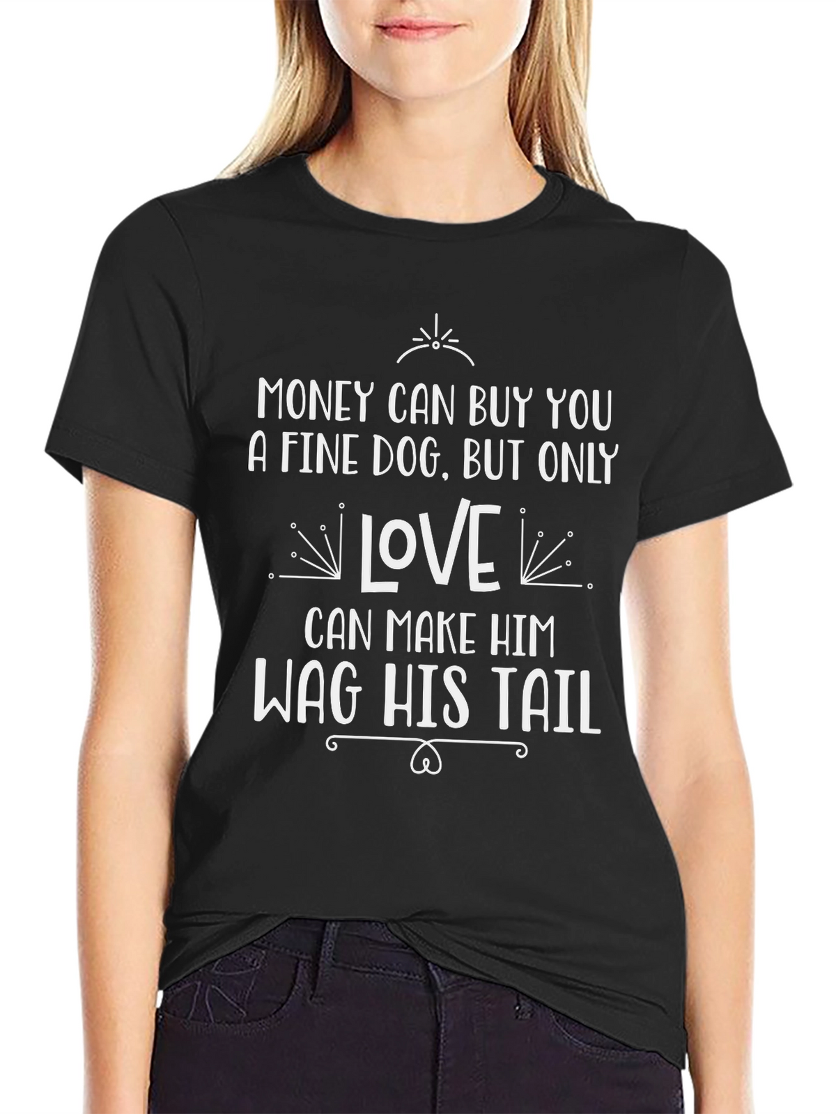 Money Can Buy You A Dog Black Graphic Tee