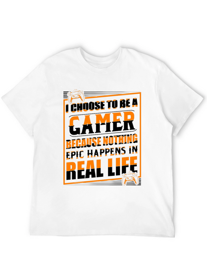 Gamer T-Shirt - I Choose to Be a Gamer