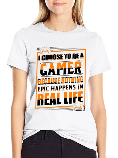 Gamer T-Shirt - I Choose to Be a Gamer