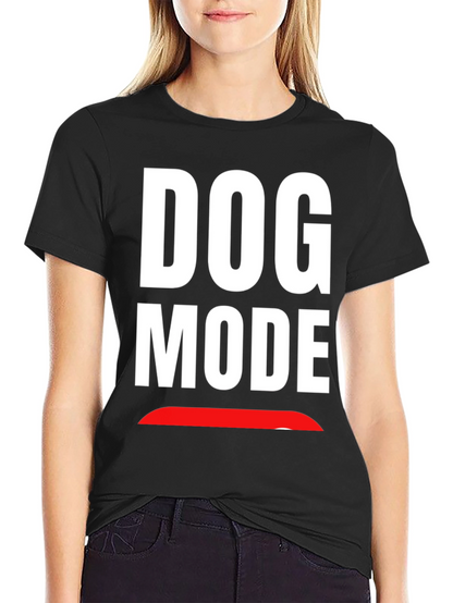 Dog Mode Graphic T-Shirt - Funny Novelty Tee