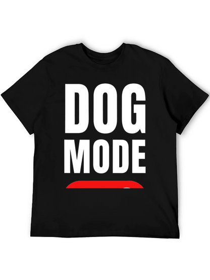 Dog Mode Graphic T-Shirt - Funny Novelty Tee