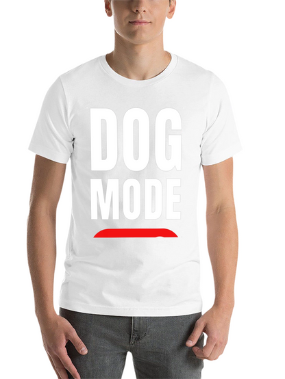Dog Mode Graphic T-Shirt - Funny Novelty Tee