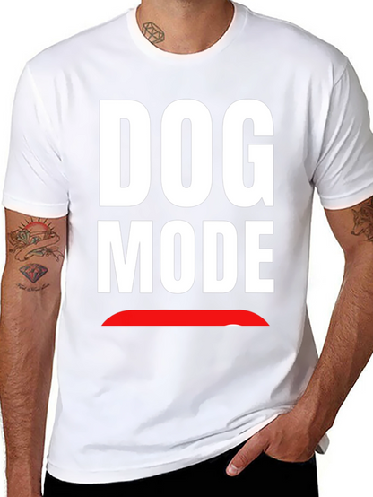 Dog Mode Graphic T-Shirt - Funny Novelty Tee