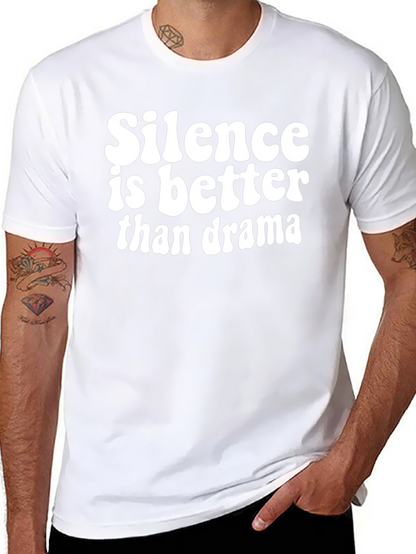 Silence Is Better Than Drama Black Graphic T-Shirt