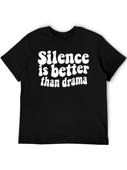 Silence Is Better Than Drama Black Graphic T-Shirt