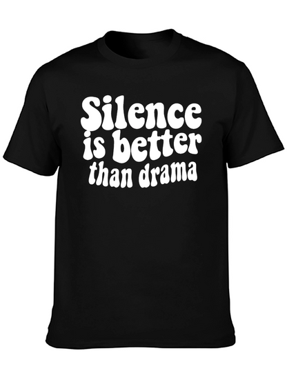 Silence Is Better Than Drama Black Graphic T-Shirt