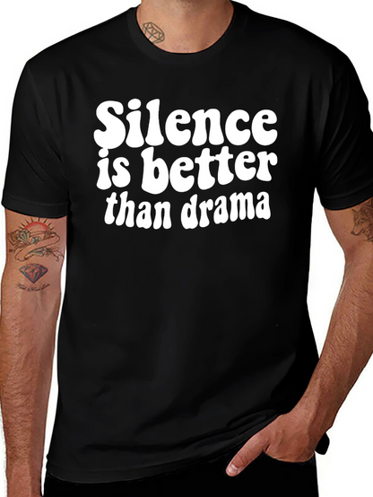 Silence Is Better Than Drama Black Graphic T-Shirt
