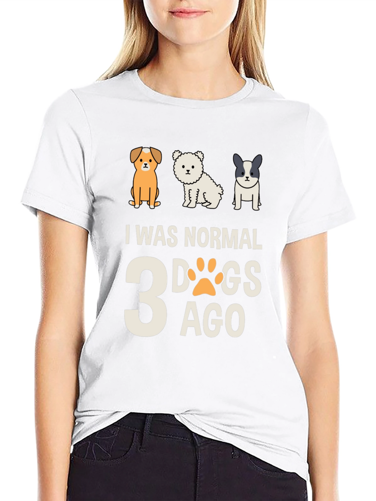 I Was Normal 3 Dogs Ago Tee