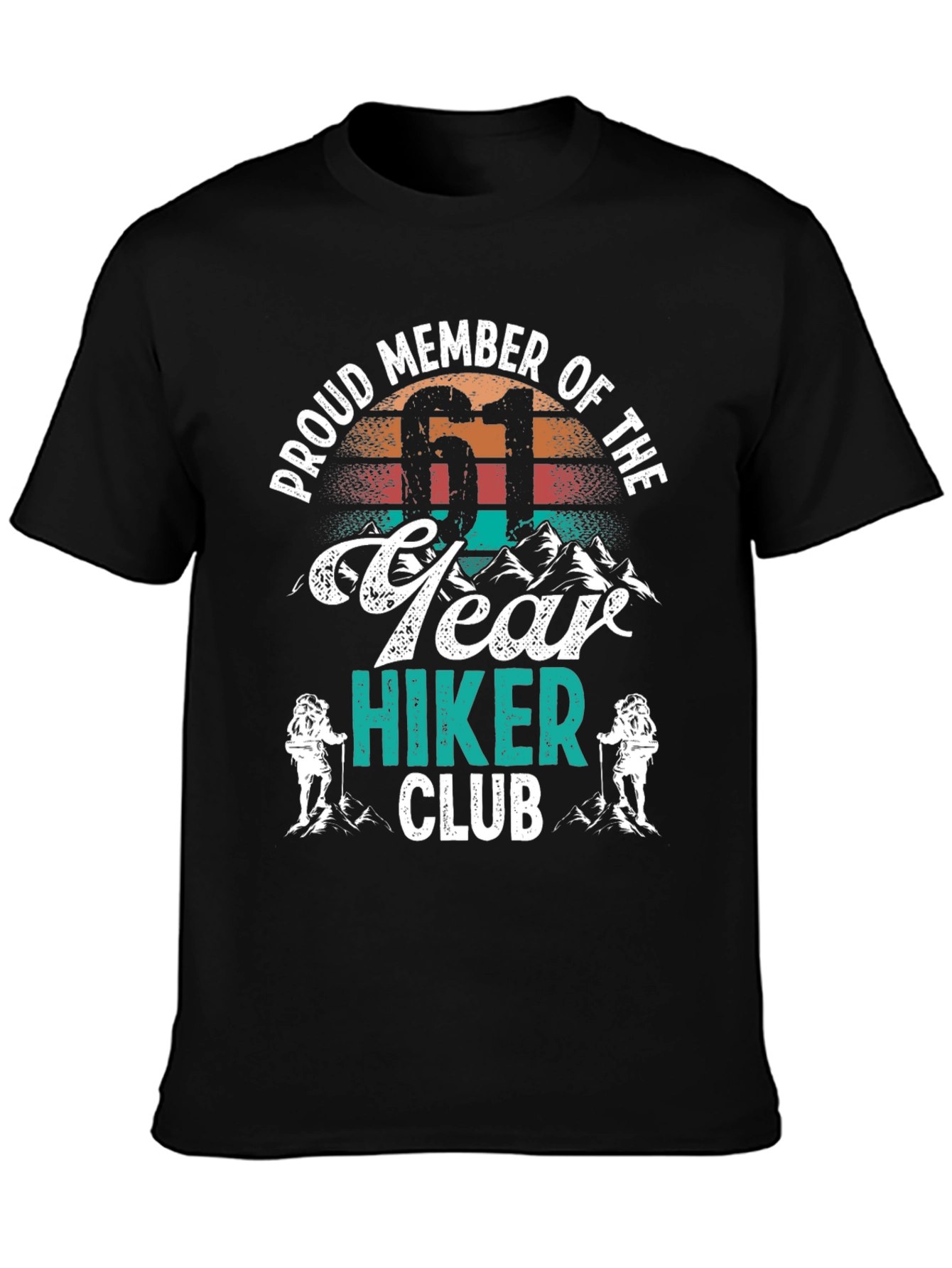 Proud Member 61 Year Hiker Club T-Shirt