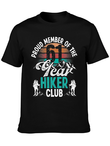 Proud Member 61 Year Hiker Club T-Shirt
