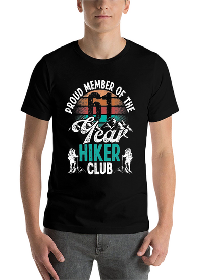 Proud Member 61 Year Hiker Club T-Shirt
