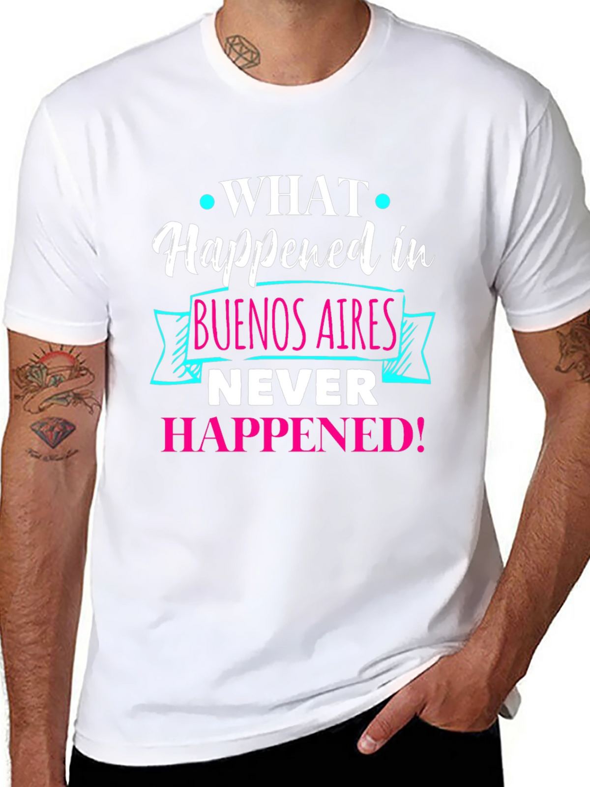 Buenos Aires Tee: What Happened Never Happened!