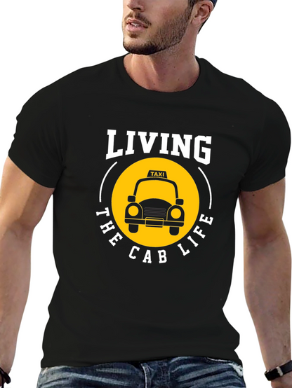 Living the Cab Life T-Shirt